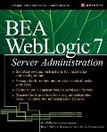 BEA WebLogic 7 Server Administration Cover