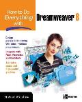 How to Do Everything with Dreamweaver 8