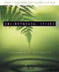 Environmental Ethics : Divergence and Convergence (3RD 04 Edition)