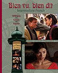 Bien Vu Bien Dit: Intermediate French