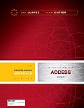 Microsoft Access 2007: A Professional Approach