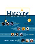 Matching Supply with Demand: An Introduction to Operations Management Cover