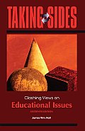 Taking Sides: Clashing Views on Educational Issues (Taking Sides: Educational Issues)
