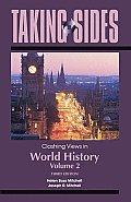 Taking Sides: Clashing Views in World History, Volume 2: The Modern Era to the Present (Taking Sides) Cover