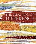 The Meaning of Difference: American Constructions of Race, Sex and Gender, Social Class, Sexual Orientation, and Disability