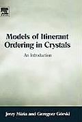 Models of Itinerant Ordering in Crystals: An Introduction