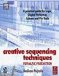 Creative Sequencing Techniques for Music Production