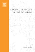 Sound Person's Guide to Video