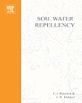 Soil Water Repellency: Occurrence, Consequences, and Amelioration
