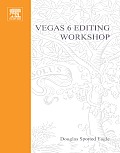 Vegas 6 Editing Workshop