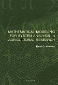 Mathematical Modeling for System Analysis in Agricultural Research Cover