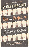 Pies and Prejudice: In Search of the North