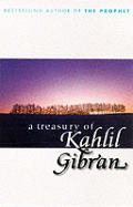 A Treasury of Kahlil Gibran