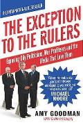 The Exception To the Rulers: Exposing Oily Politicians, War Profiteers, and the Media That Love Them Cover