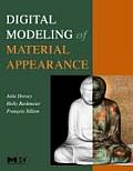 Digital Modeling of Material Appearance (Morgan Kaufmann Series in Computer Graphics )