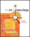 Art of Game Design: Book of Lenses (08 Edition)
