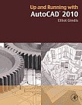 Up and Running with AutoCAD 2010