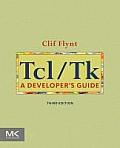 TCL/TK: A Developer's Guide (Morgan Kaufmann Series in Software Engineering and Programmi)