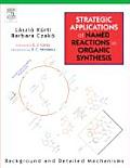 Strategic Application of Named Reactions in Organic Synthesis (05 Edition)