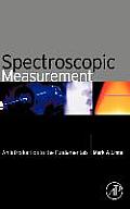 Spectroscopic Measurement: An Introduction to the Fundamentals