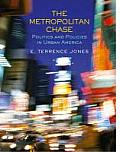Metropolitan Chase :  Politics and Policies in Urban America (03 Edition)