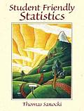 Student Friendly Statistics (01 Edition)
