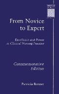 From Novice To Expert : Excellence and Power in Clinical Nursing Practice, Commemorative Edition (01 Edition)