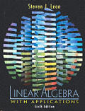 Linear Algebra With Applications (6TH 02 - Old Edition)