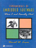 Fundamentals of Embedded Software: Where C and Assembly Meet with CDROM