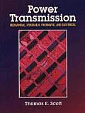 Power Transmission : Mechanical, Hydraulic, Pneumatic and Electrical (00 Edition)