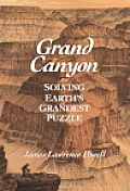 Grand Canyon: Solving Earth's Grandest Puzzle