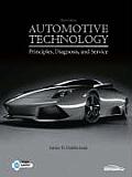 Automotive Technology : Principles, Diagnosis, and Service  - With CD (3RD 09 - Old Edition)