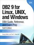 DB2 9 for Linux, Unix, and Windows: DBA Guide, Reference, and Exam Prep