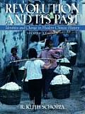 Revolution and Its Past: Indentities and Change in Modern Chinese History
