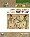 Northstar: Building Skills for the TOEFL(R) Ibt, Intermediate Student Book with Audio CDs (Large Print)