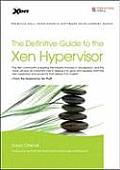 The Definitive Guide to the Xen Hypervisor (Prentice Hall Open Source Software Development) Cover