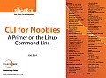 CLI for Noobies: A Primer on the Linux Command Line