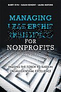 Managing Leadership Transition for Nonprofits: Passing the Torch to Sustain Organizational Excellence