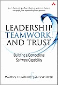 Leadership, Teamwork, and Trust: Building a Competitive Software Capability