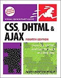 CSS, DHTML, and Ajax, Fourth Edition: Visual QuickStart Guide