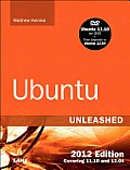 Ubuntu Unleashed 2012 Edition: Covering 11.10 and 12.04, 7/e