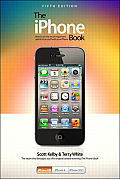 iPhone Book, The: Covers iPhone 4S, iPhone 4, and iPhone 3GS, 5/e