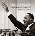 "I Have a Dream": A 50th Year Testament to the March That Changed America Cover
