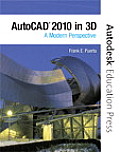 Autocad 2010 in 3D: Modern Perspectives (10 Edition)