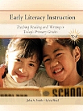 Early Literacy Instruction: Teaching Readers and Writers in Today's Primary Classrooms Cover