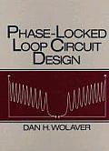 Phase-Locked Loop Circuit Design (Prentice Hall Biophysics and Bioengineering Series) Cover