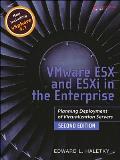 Vmware Esx and Esxi in the Enterprise: Planning Deployment of Virtualization Servers