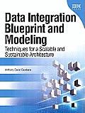 Data Integration Blueprint and Modeling: Techniques for a Scalable and Sustainable Architecture