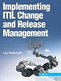 Implementing Itil Change and Release Management