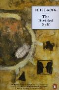 The Divided Self: An Existential Study in Sanity and Madness Cover